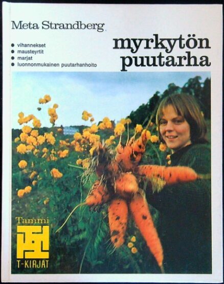 Myrkytön puutarha (T-kirjat)