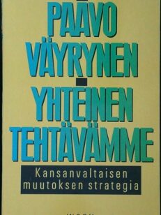 Yhteinen tehtävämme Kansanvaltaisen muutoksen strategia