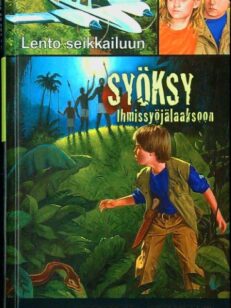 Lento seikkailuun - Syöksy Ihmissyöjälaaksoon