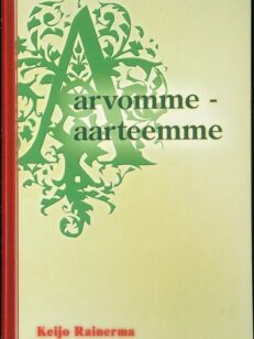 Arvomme - aarteemme