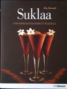 Suklaa, Unelmareseptejä herkuttelijoille