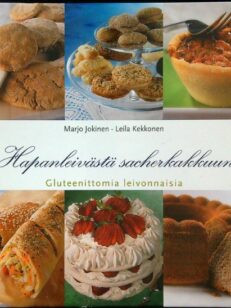 Hapanleivästä sacherkakkuun - Gluteenittomia leivonnaisia