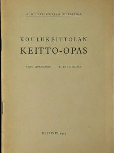 Koulukeittolan keitto-opas