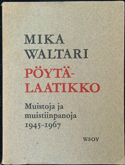 Pöytälaatikko - Muistoja ja muistiinpanoja 1945 -1967