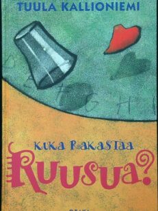 Kuka rakastaa Ruusua