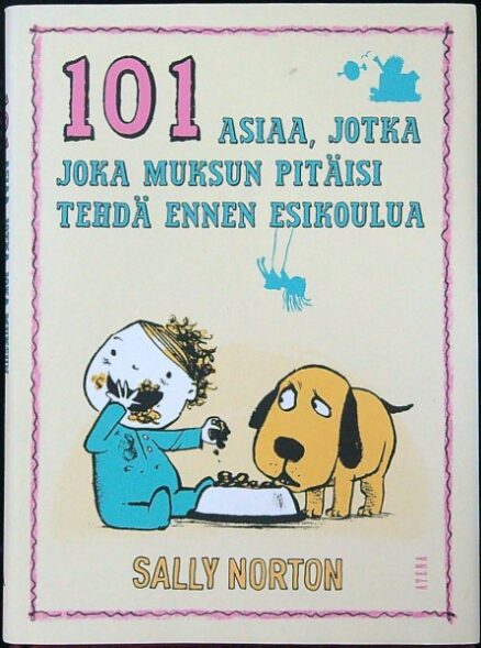 101Asiaa ,jotka joka muksun pitäisi tehdä ennen esikoulua