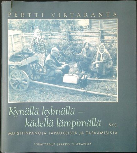 Kynällä kylmällä-kädellä lämpimällä - Muistiinpanoja tapauksista ja tapaamisista