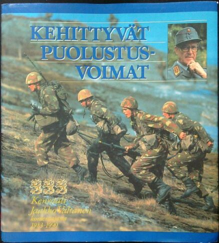 Kehittyvät puolustusvoimat - Kenraali Jaakko Valtanen komentajana 1983-1990