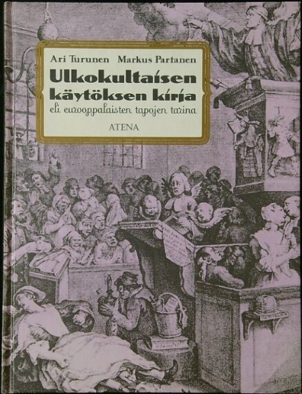 Ulkokultaisen käytöksen kirja, eli eurooppalaisten tapojen tarina