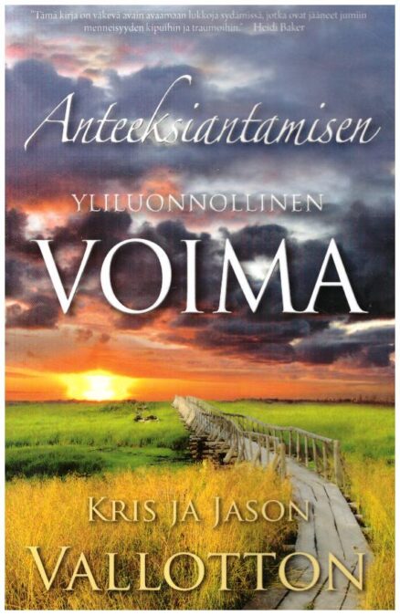 Anteeksiantamisen yliluonnnollinen voima