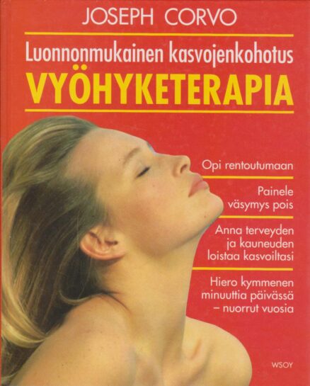 Vyöhyketerapia - luonnonmukainen kasvojenkohotus