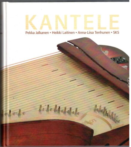 Kantele - Laaja tietokirja kanteleesta