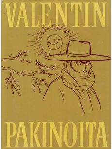 Valentinin pakinoita - 100 valittua