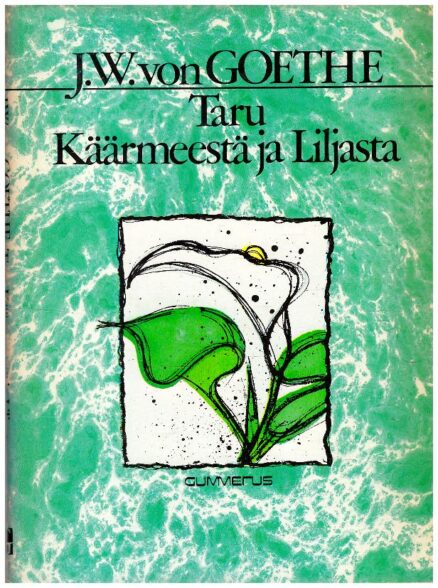 Taru Käärmeestä ja Liljasta