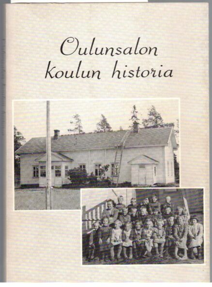 Oulunsalon koulun historia 1881-1981