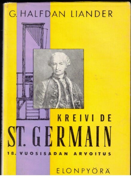 Kreivi de St.Germain 18. vuosisadan arvoitus