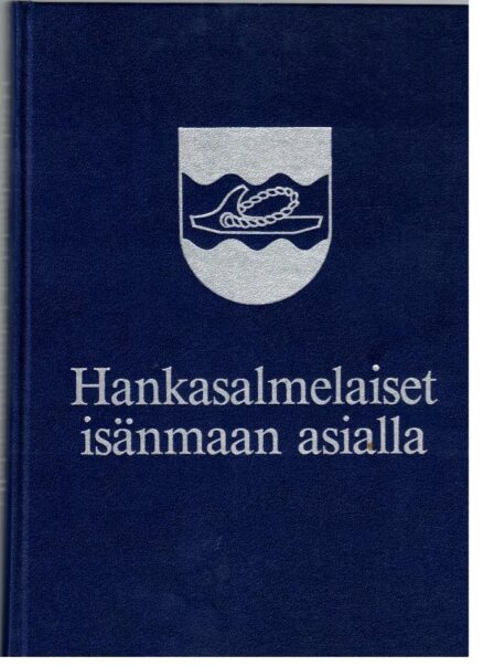 Hankasalmelaiset isänmaan asialla