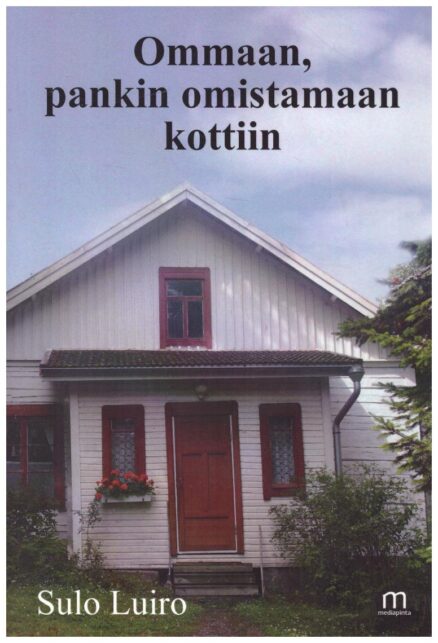 Ommaan, pankin omistamaan kottiin