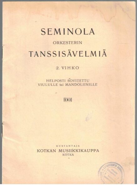 Seminola orkesterin tannsisävelmiä 2. vihko