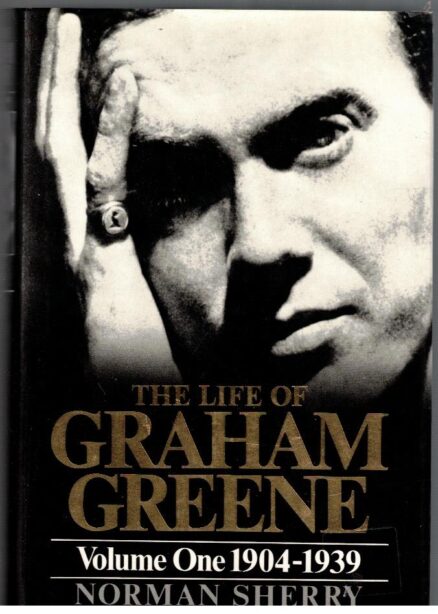 The Life of Graham Greene - Volume One 1904-1939