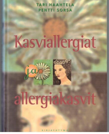 Kasviallergiat ja allergiakasvit