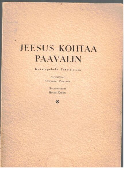 Jeesus kohtaa Paavalin - Kaksinpuhelu Paratiisissa