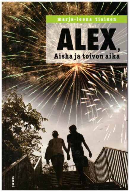 Alex, Aisha ja toivon aika