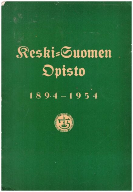 Keski-Suomen Opisto 1894-1954