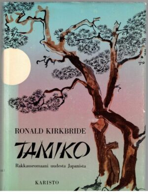 Tamiko - rakkausromaani uudesta Japanista