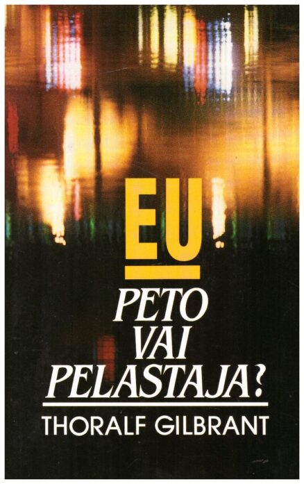 EU, peto vai pelastaja?