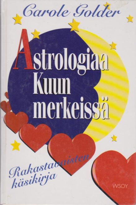 Astrologiaa Kuun merkeissä - Rakastavaisten käsikirja