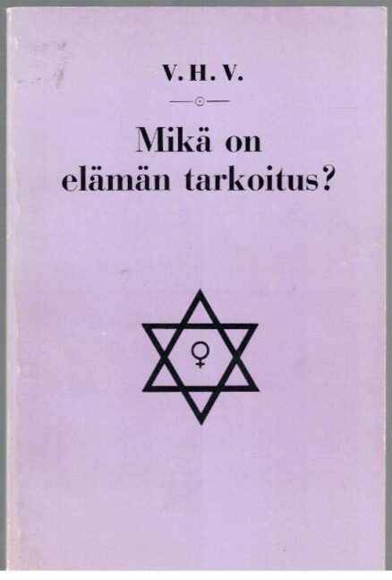 Mikä on elämän tarkoitus