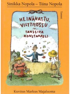 Heinähattu, Vilttitossu ja tanssiva poliisi