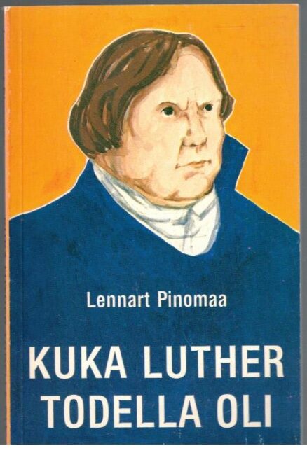 Kuka Luther todella oli