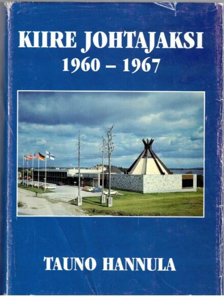 Kiire johtajaksi 1960-1967 (Kuusamo)