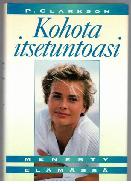 Kohota itsetuntoasi - menesty elämässä