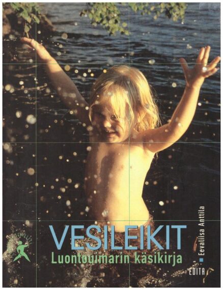 Vesileikit - Luontouimarin käsikirja