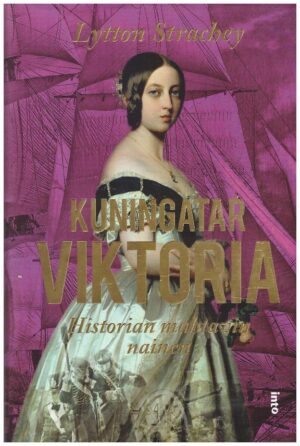 Kuningatar Viktoria - Historian mahtavin nainen