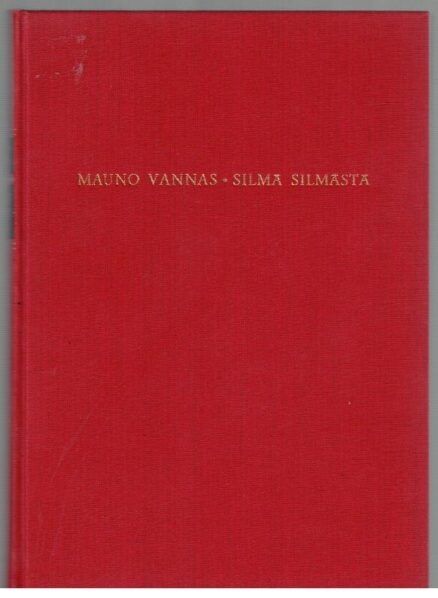 Silmä silmästä - lehtiä lääkärin sotapäiväkirjasta 28.1.-8.9.1918