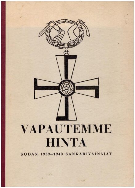 Vapautemme hinta - Talvisodan 1939-1940 sankarivainajat