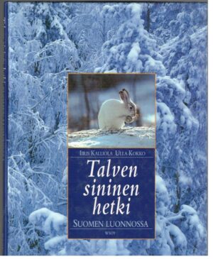 Talven sininen hetki Suomen luonnossa