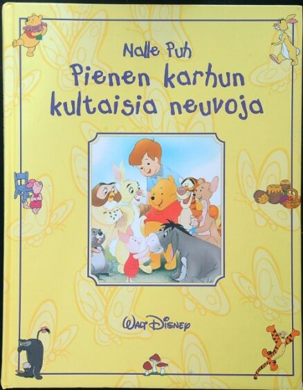 Nalle Puh - Pienen karhun kultaisia neuvoja