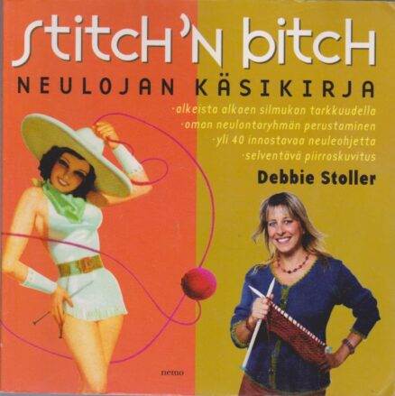 Stitch´n bitch Neulojan käsikirja