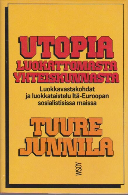 Utopia luokattomasta yhteiskunnasta