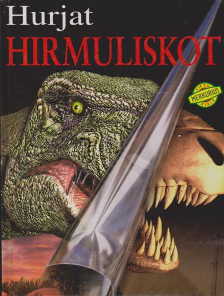 Hurjat hirmuliskot - Merkurius tietokirjat