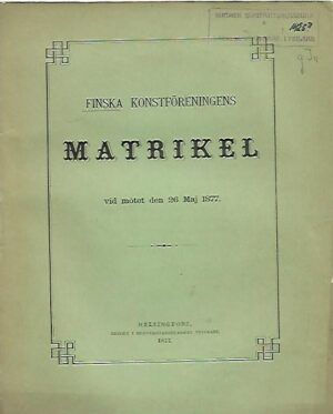 Finska konstföreningens matrikel vid mötet den 25 Maj 1877