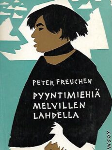 Pyyntimiehiä Melvillen lahdella