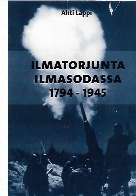 Ilmatorjunta ilmasodassa 1794-1945