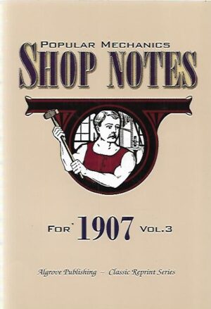Popular Mechanics Shop Notes for 1907 - Vol 3
