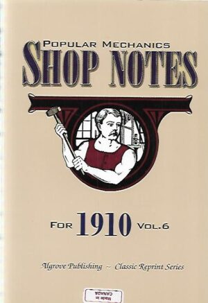 Popular Mechanics Shop Notes for 1910 - Vol 6